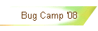 Bug Camp '08